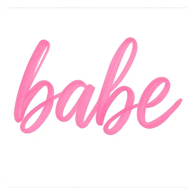 the word 'babe' in pink brushstroke script sticker