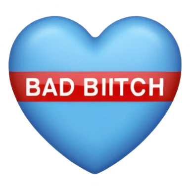 blue Bad bitch words written inside heart sticker