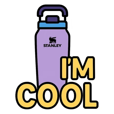 light purple STANLEY water bottle, bold I'M COOL text, playful and friendly look sticker