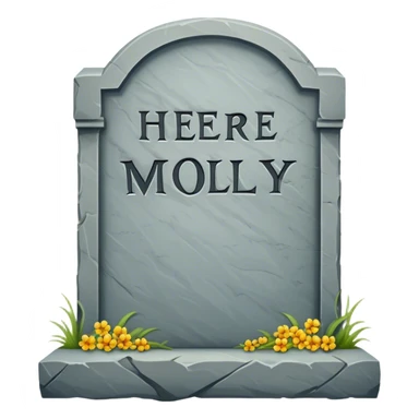 Tombstone that says here lies molly sticker