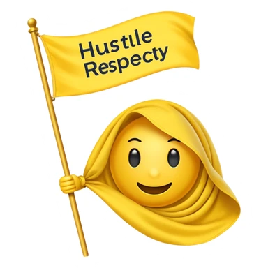 A Yellow Flag with the words “Hustle Loyalty respect” sticker