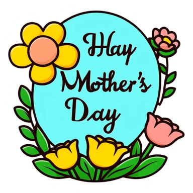 Happy Mother’s Day sign with flowers  sticker