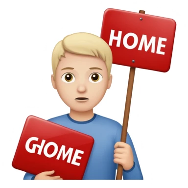 A white person holding a sign that says go home sticker