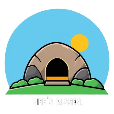 An empty tomb with stone rolled away and "He is risen" text sticker