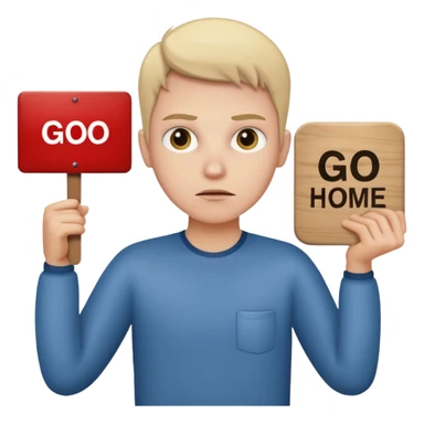 A white person holding a sign that says go home sticker