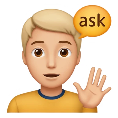 Person speaking, word saying ASK at the top sticker