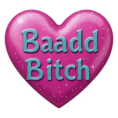 Bad bitch words written inside heart sticker