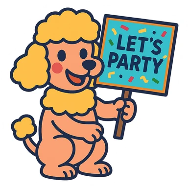 smiling poodle holding a confetti sign board with the text "Let's Party", cheeks blushing, vibrant-toon style sticker