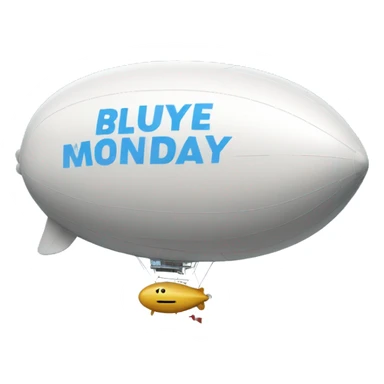 blimp that says "goodbye blue monday" sticker