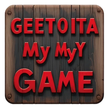 Sign that says "Get outta my game"!! sticker