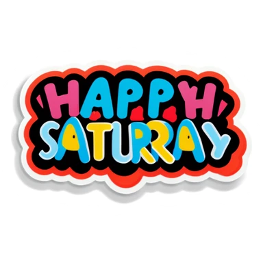 Happy Saturday  sticker