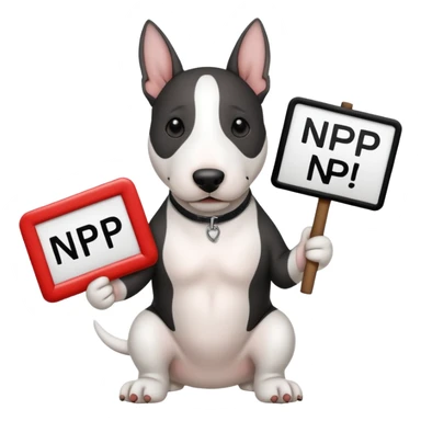 photo realistic bull terrier dog holding a sign that says "NP" sticker