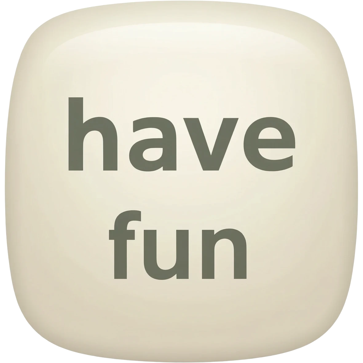 quote have fun emoji