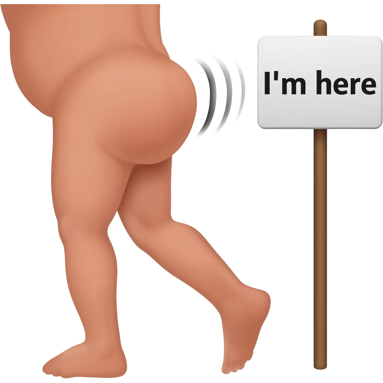 a fart from the ass. He sees a sign that says "I'm here." emoji