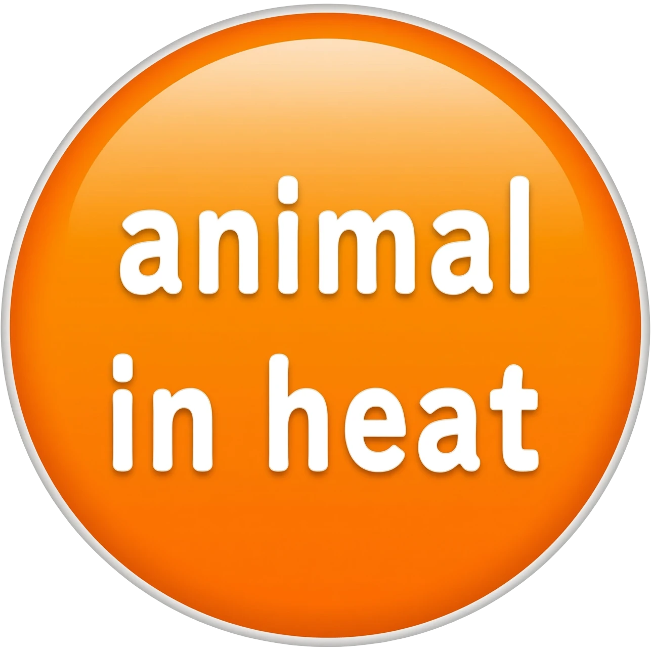 orange sticker that says "animal in heat" emoji
