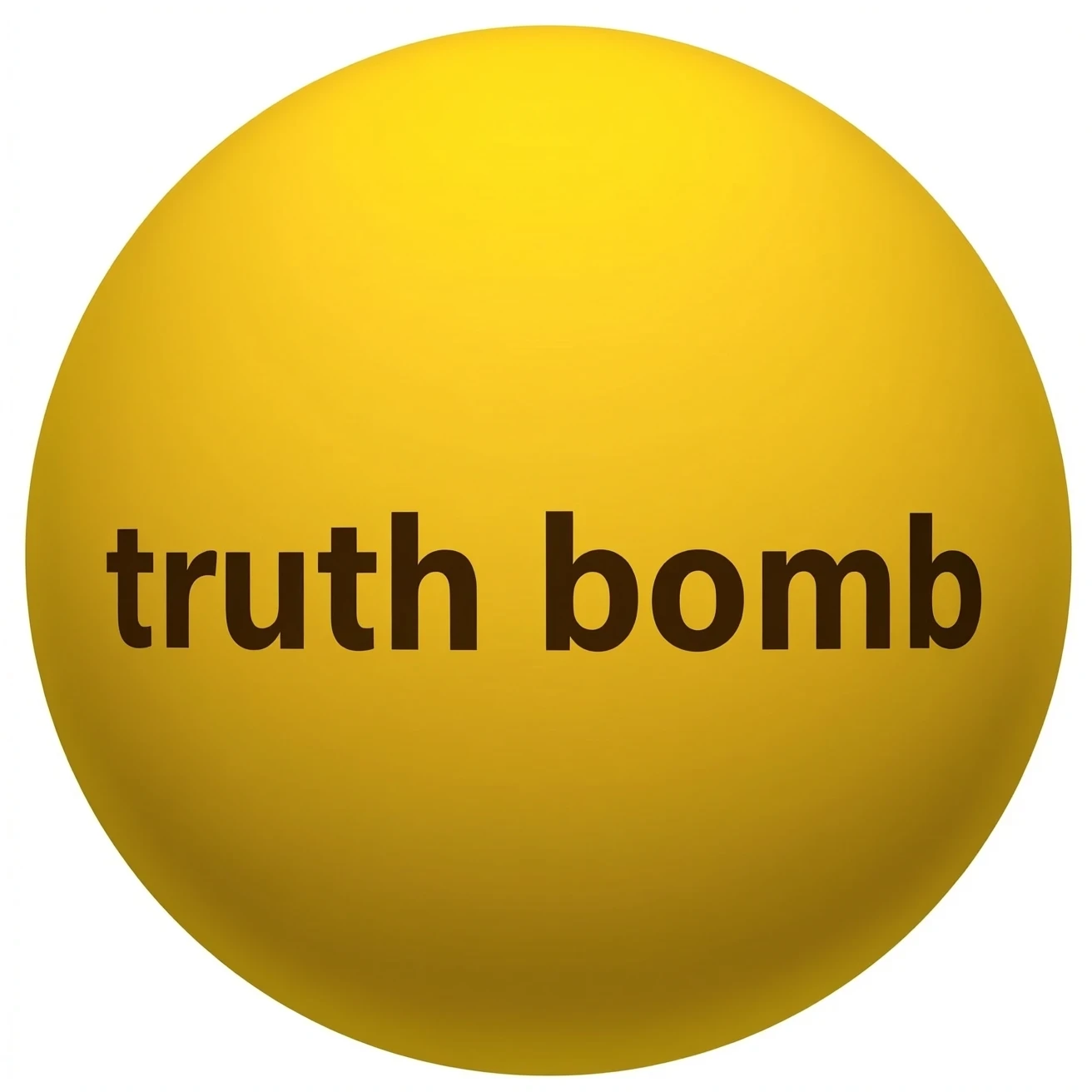 a yellow planet that has the words "truth bomb" written on it emoji