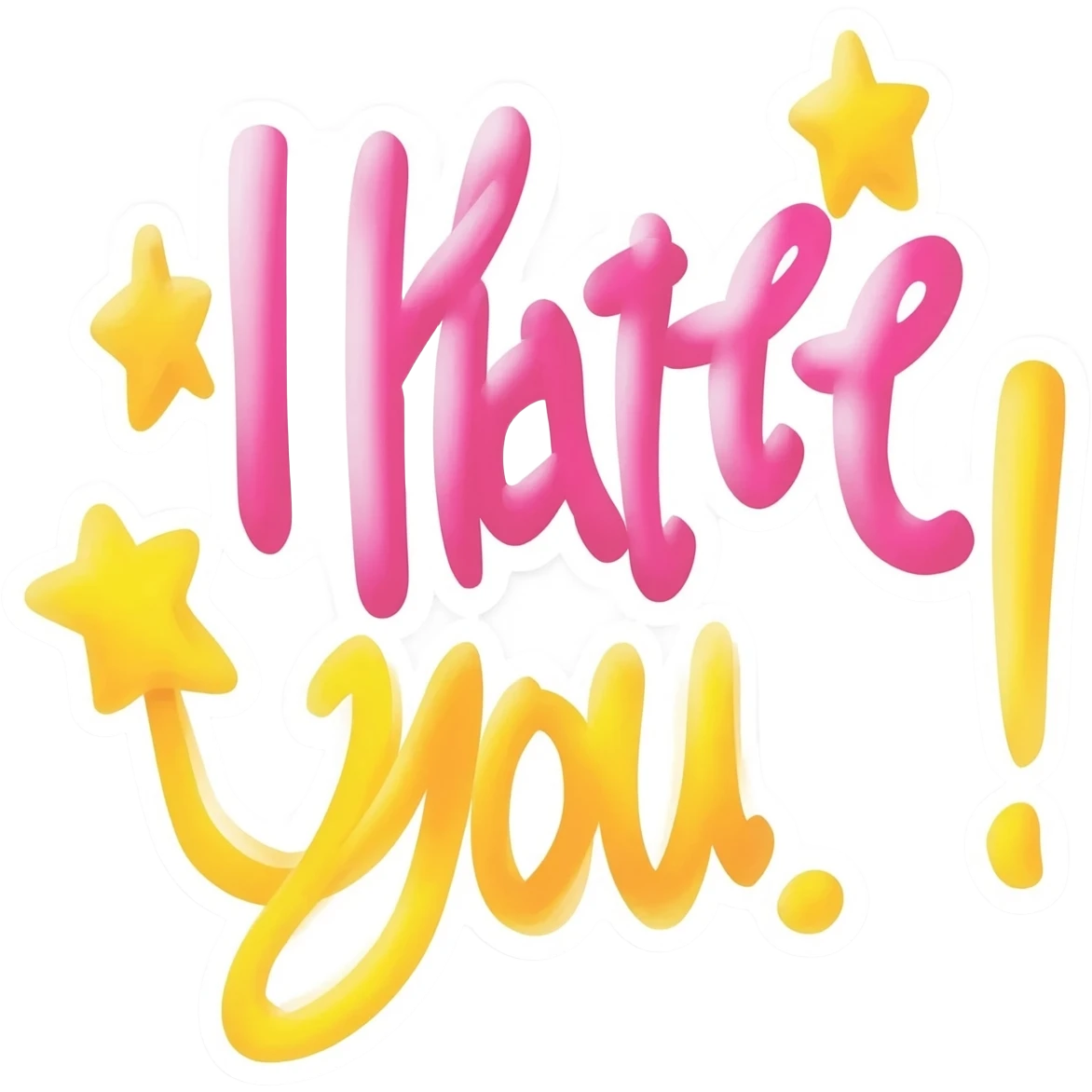 Hand-drawn motivational quote sticker: “I Hate You!” with doodles, stars, and bright vivid colors emoji