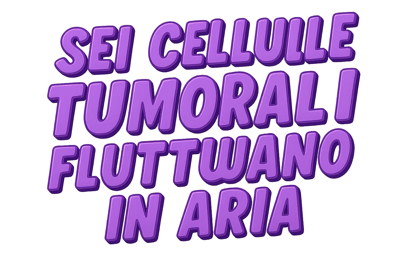 SEI CELLULE TUMORALI FLUTTUANO IN ARIA emoji
