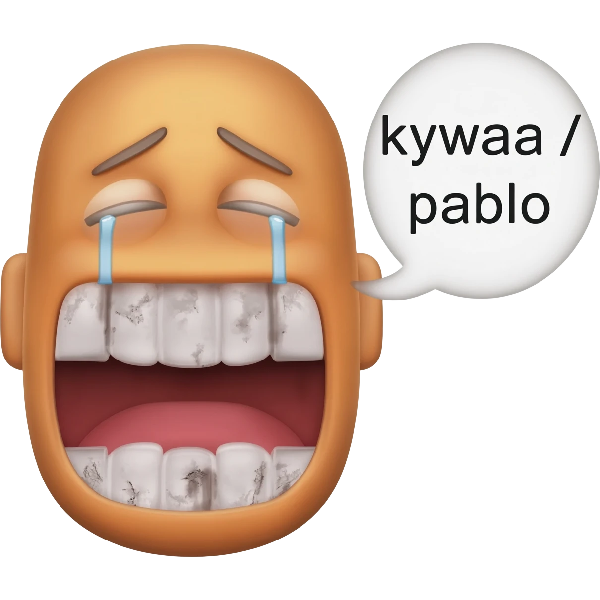 Crying laughing face with rotten teeth with a text bubble beside it saying kywaa / pablo and it is super realistic emoji