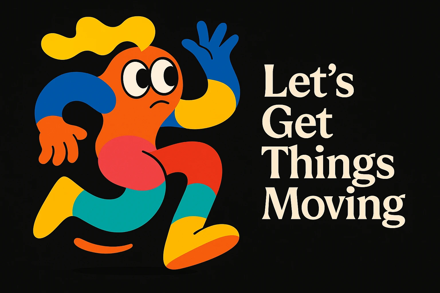 abstract mascot for a black website, playful and energetic, with expressive eyes and flowing forms to show thinking and movement, bright lively palette, for a creative tech portfolio, includes the tagline 'Let’s Get Things Moving' emoji