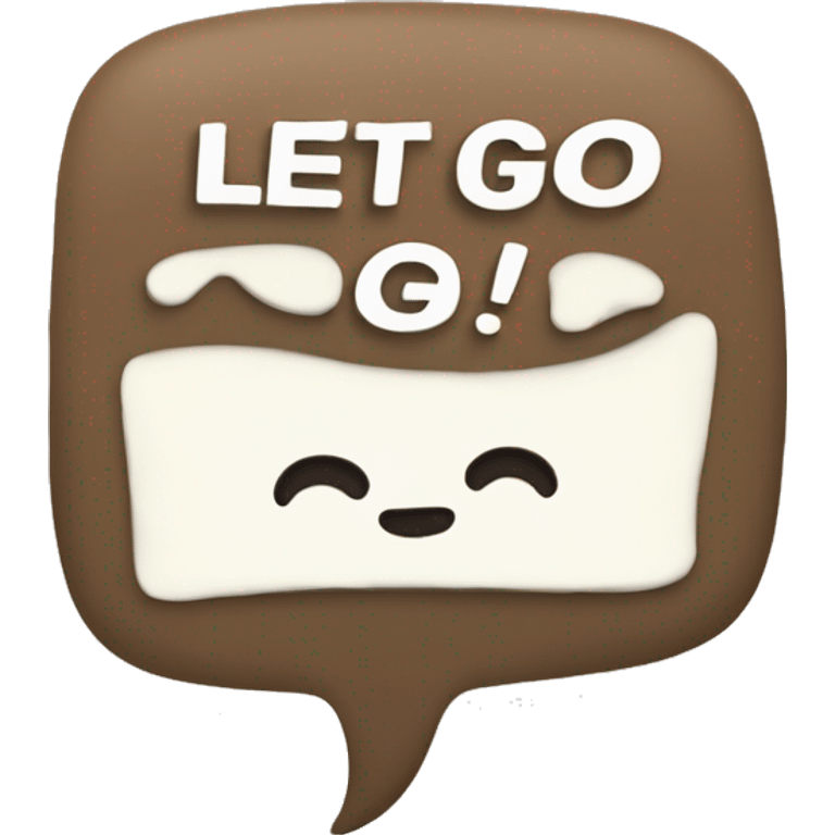 Word bubble that says “Let’s go!” emoji