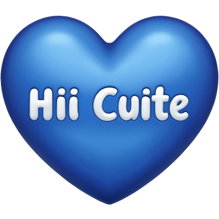 Dark Blue heart with the words Hi Cutie! in the middle  emoji