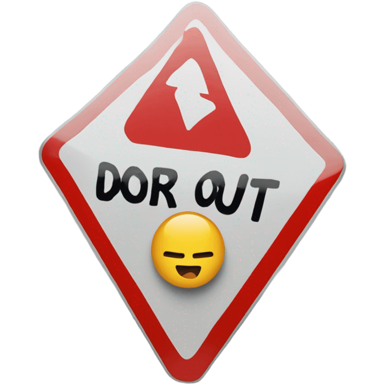 Don’t crash out sign  emoji