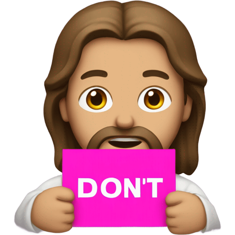 Jesus holding a pink sign that says don’t crash out emoji