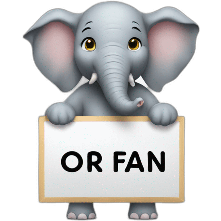 elephant holding a sign with "#1 Fan" on it emoji