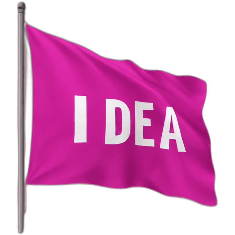 big fuchsia flag with white inscription "idea" emoji