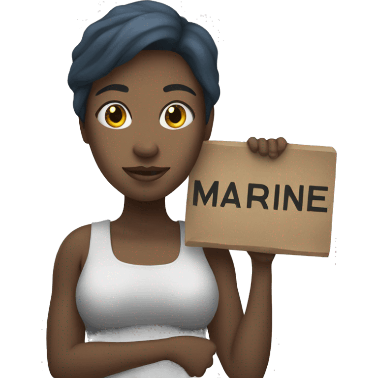 Woman holding a sign with written « MARINE » emoji