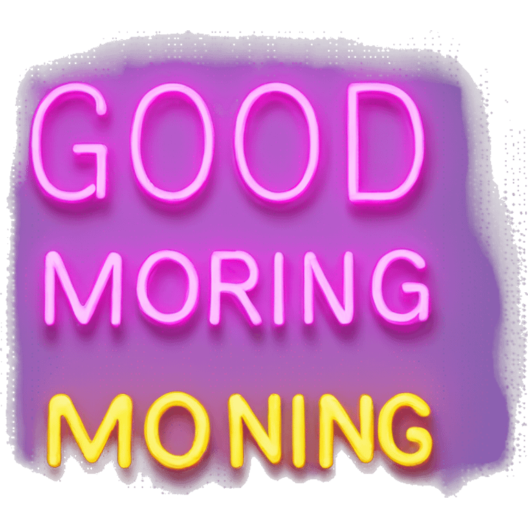 make the inscription "good morning" in neon letters emoji